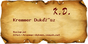 Kremmer Dukász névjegykártya